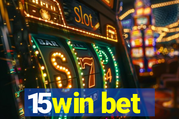 15win bet